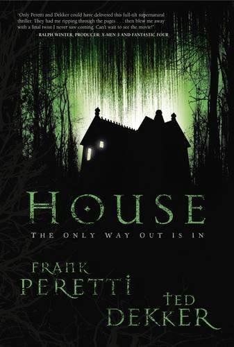 Ted Dekker, Frank E. Peretti: House (2006)