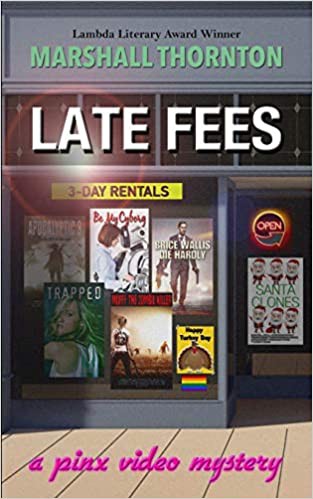 Marshall Thornton: Late Fees (Paperback, 2018, Independently Published)