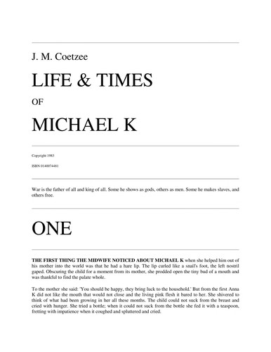 J. M. Coetzee: Life & times of Michael K (1985, Penguin Books)