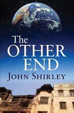 John Shirley: The other end (2015, Open Road Integrated Media)