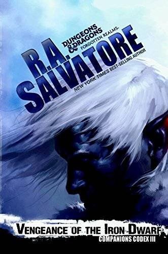 R. A. Salvatore: Vengeance of the Iron Dwarf (2015, Wizards of the Coast)