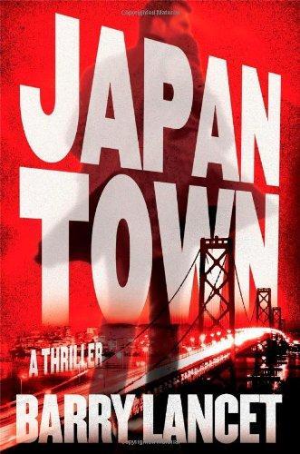 Barry Lancet: Japantown (2013)