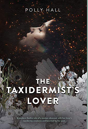 Polly Hall: The Taxidermist's Lover (Hardcover, Camcat Publishing, LLC)