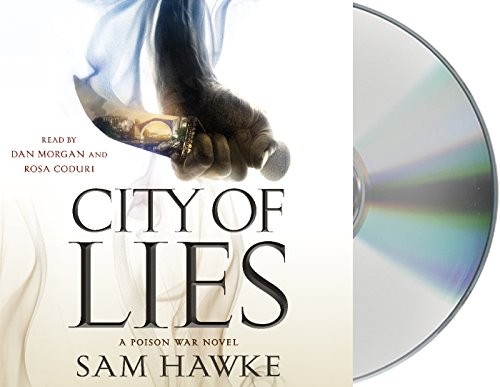 Sam Hawke, Dan Morgan, Rosa Coduri: City of Lies (AudiobookFormat, 2018, Macmillan Audio)
