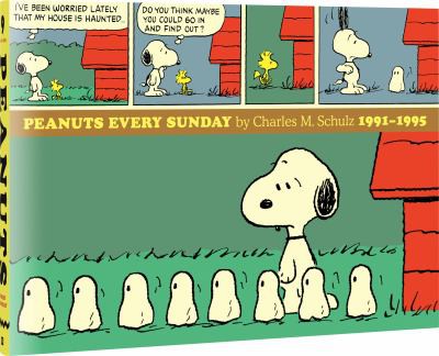Charles M. Schulz: Peanuts Every Sunday 1991-1995 (2021, Fantagraphics Books)