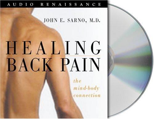 John E. Sarno: Healing Back Pain (AudiobookFormat, 2004, Audio Renaissance)