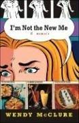 Wendy McClure: I'm not the new me (Paperback, 2005, Riverhead Books)