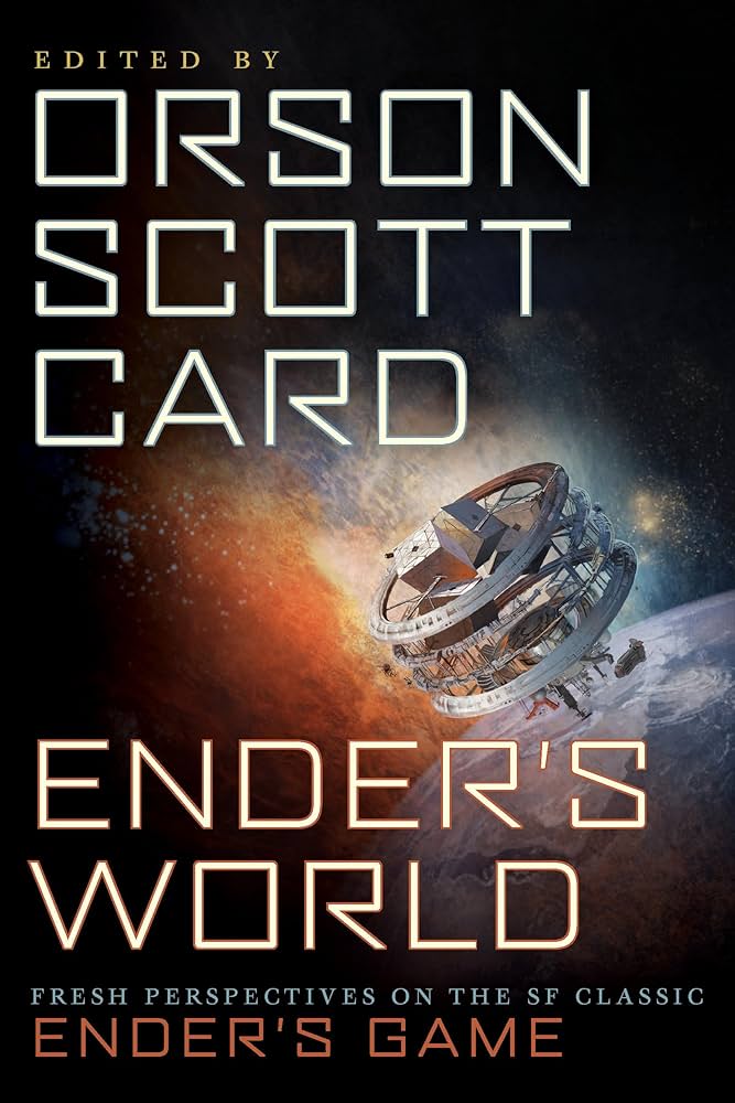 Orson Scott Card, Janis Ian, Aaron Johnston: Ender's World (2013, BenBella Books)