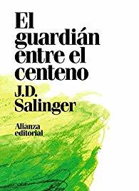 J. D. Salinger: El guardián entre el centeno (Hardcover, Spanish language, Alianza)