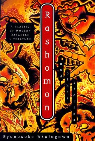 Ryūnosuke Akutagawa: Rashomon and Other Stories (Paperback, 1999, Liveright Publishing Corporation)