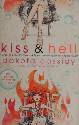 Dakota Cassidy: Kiss & hell (2009, Berkley Sensation)