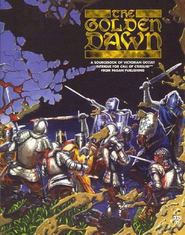 Alan Smithee, Scott Aniolowski, Steve Hatherly, John Tynes: The Golden Dawn (Call of Cthulhu) (1996, Pagan Publishing)