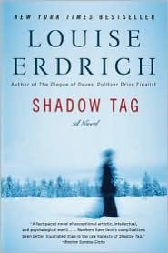 Louise Erdrich: Shadow Tag (2011, Harper Perennial)