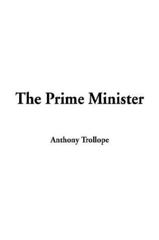 Anthony Trollope: The Prime Minister (Hardcover, 2003, IndyPublish.com)