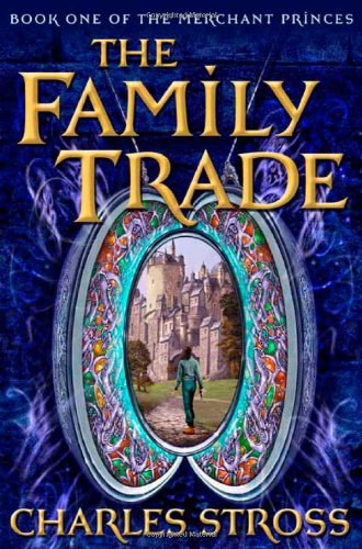 The family trade (2005, Tor Books)