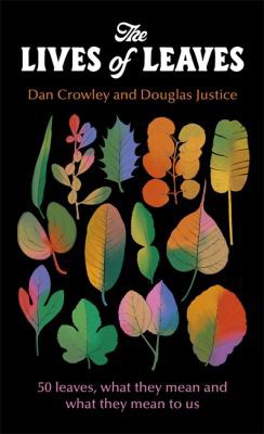 Dan Crowley, Douglas Justice: Lives of Leaves (2021, Hodder & Stoughton)