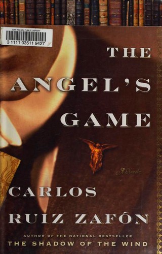Carlos Ruiz Zafón: The Angel's Game (Hardcover, 2009, Doubleday)