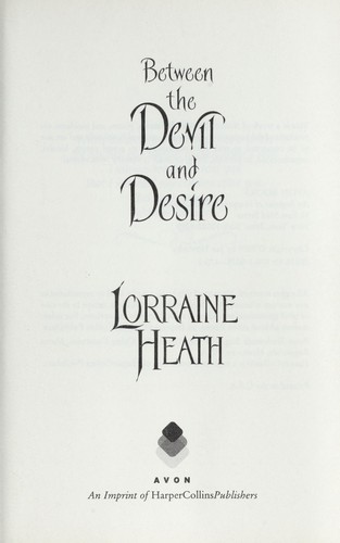 Lorraine Heath: Between the Devil and Desire (2009, Avon)