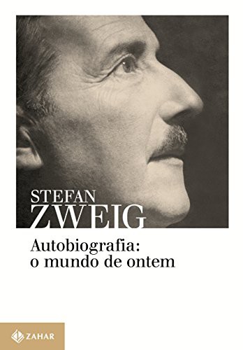 Stefan Zweig: Autobiografia (Paperback, 2014, Ed Zahar)
