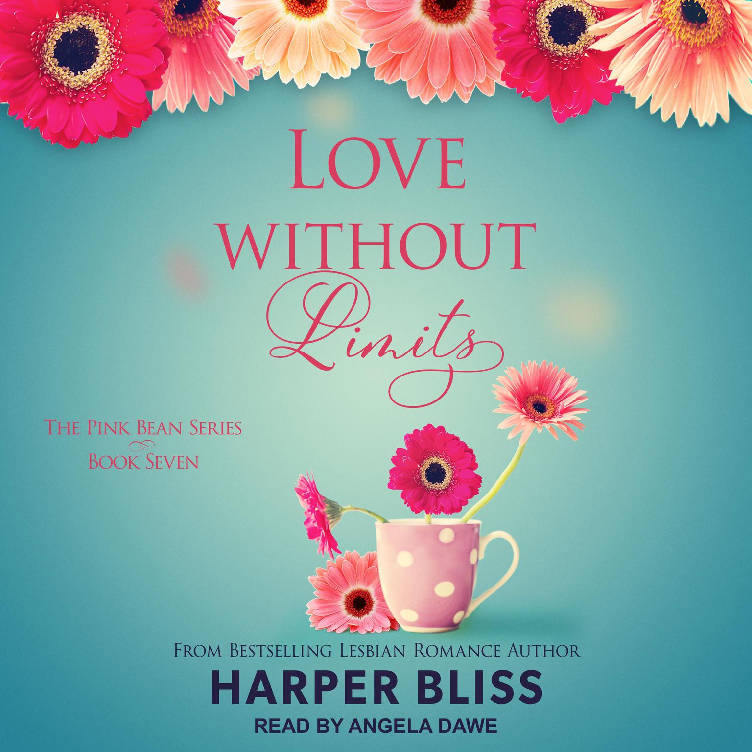 Harper Bliss, Angela Dawe: Love Without Limits (AudiobookFormat, 2018, Ladylit)