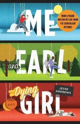 Jesse Andrews: Me and Earl and the Dying Girl (Paperback, Atlantic Books)