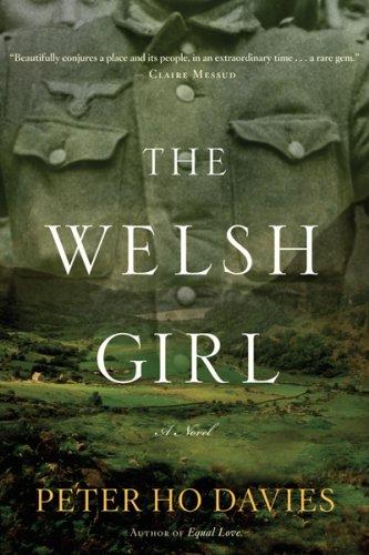 Peter Ho Davies: The Welsh Girl (Paperback, 2008, Mariner Books)