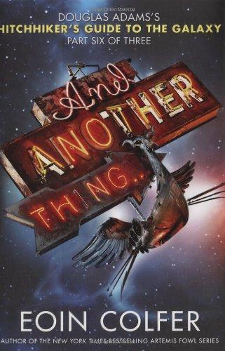 Eoin Colfer: And another thing-- (Hardcover, 2009, Hyperion)