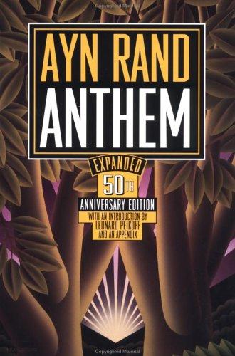 Leonard Peikoff, Ayn Rand: Anthem (1999, Plume)