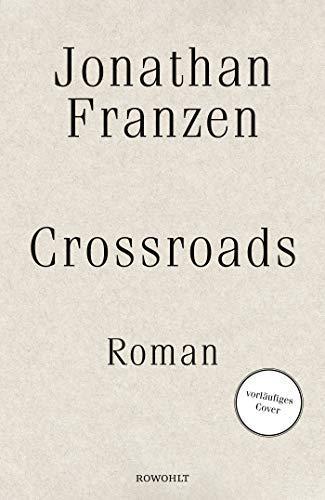 Jonathan Franzen: Crossroads (German language, 2021)