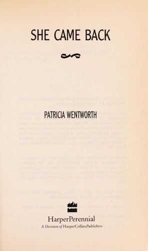 Patricia Wentworth: She Came Back (Paperback, 1992, Perennial)
