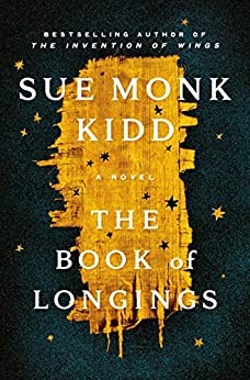 Sue Monk Kidd: The book of longings (Hardcover, 2020, Viking, an imprint of Penguin Random House LLC)