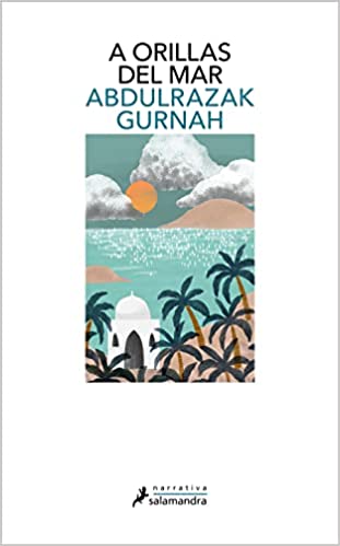 Abdulrazak Gurnah: A orillas del mar (Paperback, Spanish language, SALAMANDRA)