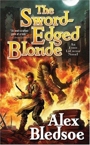 Alex Bledsoe: The Sword-Edged Blonde (Paperback, 2009, Tor Fantasy)