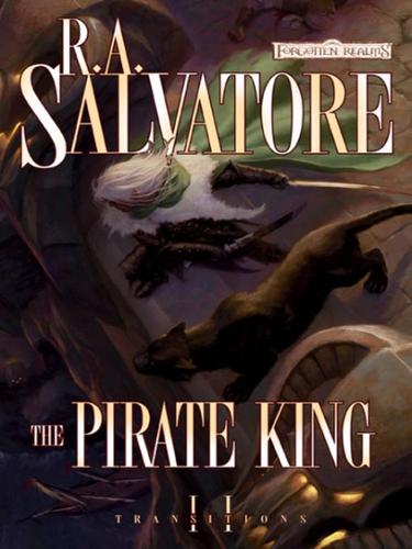 R. A. Salvatore: The Pirate King (2008, Wizards of the Coast Publishing)