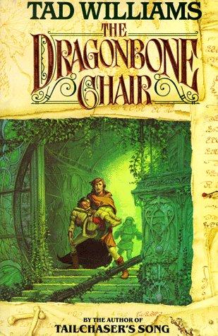 Tad Williams: The dragonbone chair (1988, DAW Books)