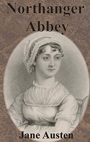 Jane Austen: Northanger Abbey (Hardcover, 2017, Chump Change)
