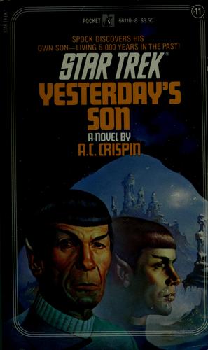 Crispin, A. C. Crispin: Yesterday's Son - Star Trek #11 (Paperback, 1987, Star Trek)