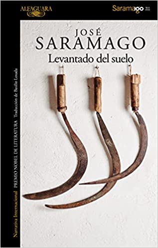 José Saramago: Levantado del suelo (Paperback, Spanish language, ALFAGUARA)