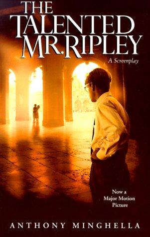 Anthony Minghella, Patricia Highsmith: The Talented Mr. Ripley (Paperback, 2000, Miramax Books)