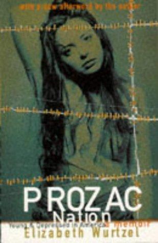 Elizabeth Wurtzel: Prozac nation (2002, Quartet)
