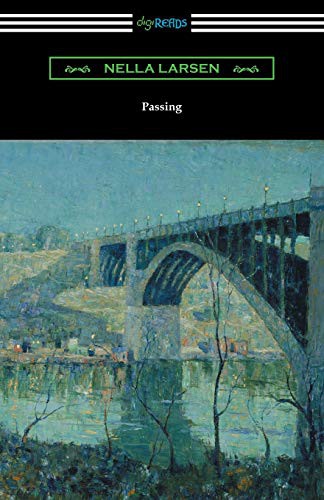 Nella Larsen: Passing (Paperback, 2017, Digireads.com, Digireads.com Publishing)