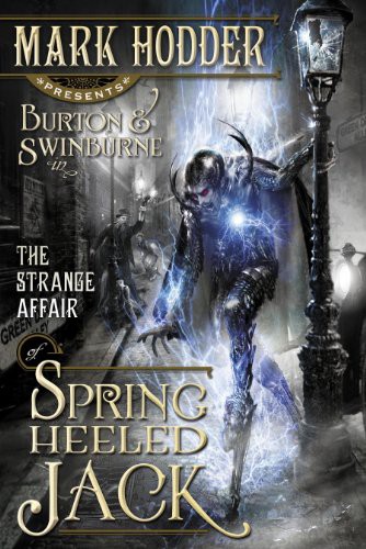 Mark Hodder: The strange affair of Spring Heeled Jack (Paperback, 2010, Pyr)