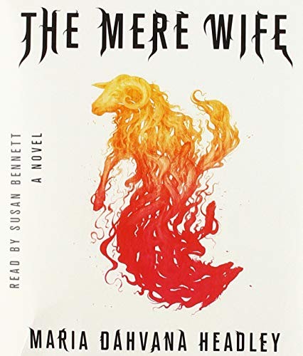 Maria Dahvana Headley: The Mere Wife (AudiobookFormat, 2018, Macmillan Audio)