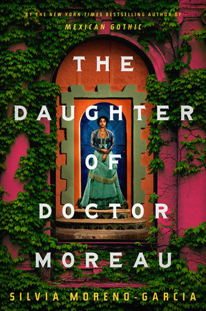 Silvia Moreno-Garcia: Daughter of Doctor Moreau (EBook, 2022, Del Rey)