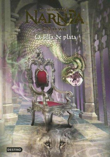 C. S. Lewis: La Silla De Plata (Paperback, Spanish language, 2005, Destino Ediciones)