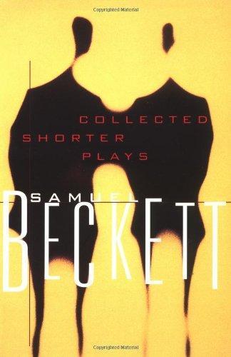 Samuel Beckett: Collected Shorter Plays of Samuel Beckett