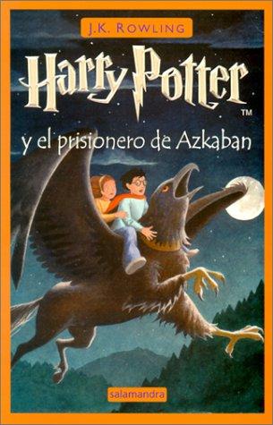Nieves Martin Azofra, J. K. Rowling, Adolfo Munoz Garcia: Harry Potter Y El Prisionero De Azkaban (Spanish language, 2001, Lectorum Publications Inc)
