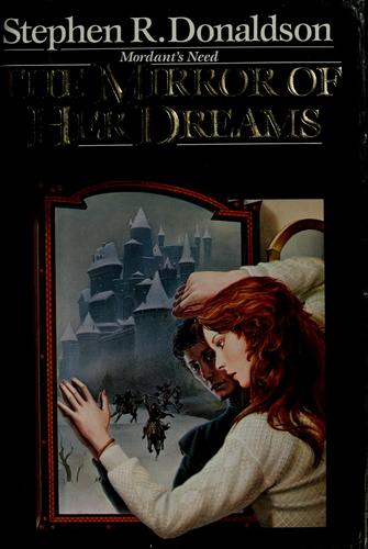 Stephen R. Donaldson: The mirror of her dreams (1986, Ballantine Books)