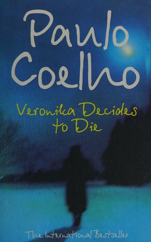Paulo Coelho: Veronika Decides to Die (Paperback, 2000, HarperCollinsPublishers)