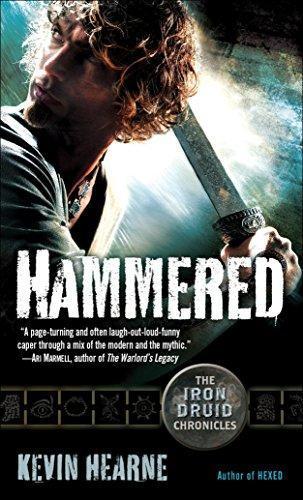 Kevin Hearne: Hammered (The Iron Druid Chronicles, #3) (2011, Del Rey)